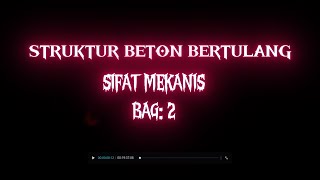 SIFAT MEKANIS BAGIAN 2 Materi Kuliah dan penelitian program studi prodi Teknik Sipil [upl. by Aicitan]