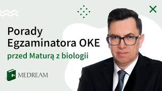 Przed maturą z biologii 2022 z Egzaminatorem OKE ekspertem Medream [upl. by Zulch]