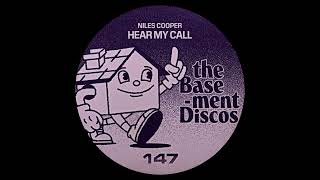 NILES COOPER  HEAR MY CALL THEBASEMENT DISCOS [upl. by Gawlas]