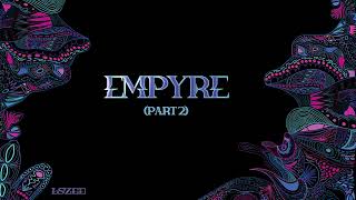 LSZEE  EMPYRE Pt 2 Official Visualizer [upl. by Aubarta]