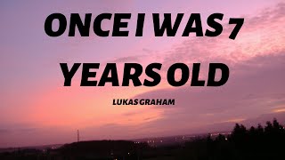 Lukas Graham  Once I was 7 years old 7 Years Lyrics [upl. by Linson]