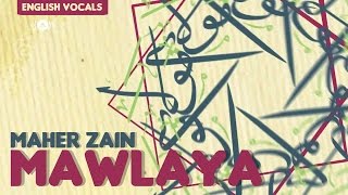 Maher Zain  Mawlaya English Version  Vocals Only No Music [upl. by Guillaume]