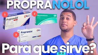 PROPRANOLOL PARA QUE SIRVE  3 COSAS [upl. by Trillby]