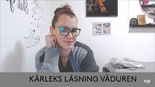 VÄDUREN KÄRLEKS LÄSNING [upl. by Jenelle]