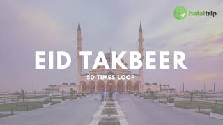 Eid Takbeer for Eidul Fitr and EidulAdha  50x Loop [upl. by Anastasie]