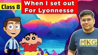 When I set out for Lyonnesse  Class 8 English  When I set out for Lyonnesse class 8 [upl. by Lefty]