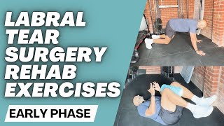 HIP LABRAL TEAR SURGERY HIP IMPINGEMENT REHAB EXERCISES Early Phase [upl. by Uziel126]