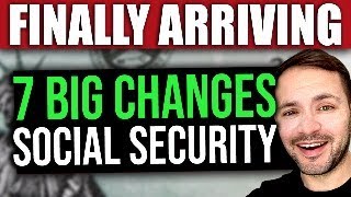 FINALLY 7 BIG Changes to Social Security SSI SSDI… Starting NOW in 2024 [upl. by Lauber]