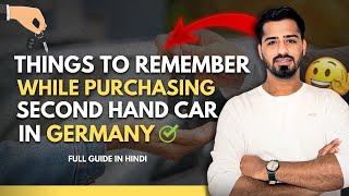 Procedure to Buy a CAR in Germany 🇩🇪 UsedGebrauchtewagen  Full Guide in Hindi 2024 [upl. by Akiras]