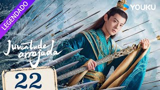 Juventude Arrojada EP22  Dashing Youth Legendado  Neo Hou  He Yu  YOUKU [upl. by Tedda177]