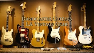 Danocaster guitars at LA Vintage Gear [upl. by Hanna]