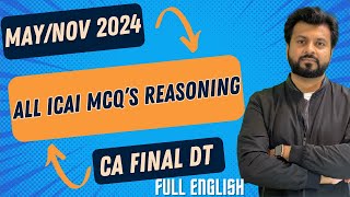 ICAI MCQ’s BEST REASONING 🔥 CA FINAL Direct Tax  FULL ENGLISH  MAYNOV 2024  By CA Aarish Khan [upl. by Aicinoid]