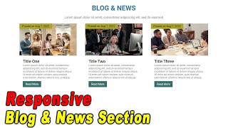 Responsive Blog and News Section Using HTML amp CSS  Blog Template Card Using HTML amp CSS [upl. by Arocal366]