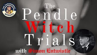 The 1612 PENDLE WITCH Trials with Simon Entwistle [upl. by Tatianas471]