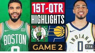 Boston Celtics vs Indiana Pacers Game 2 1st Quarter highlights [upl. by Oniliuqnart]