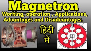 Magnetron working principle application and advantages in hindi हिंदी में easyelectronic4you [upl. by Balough59]