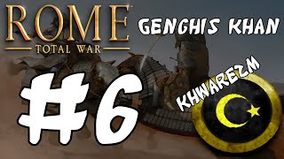 Rome Total War Genghis Khan  Khwarezm 6 [upl. by Bergin703]