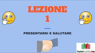 CHIACCHIERIAMO IN ITALIANO  LEZIONE 1presentarsi e salutare [upl. by Anilek290]