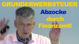 Grunderwerbsteuer Grunderwerbssteuer Abzocke durch Staat und Finanzamt [upl. by Adkins302]