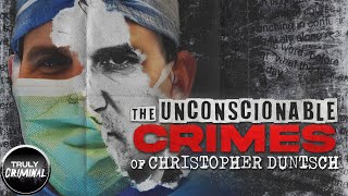 The Unconscionable Crimes Of Dr Christopher Duntsch [upl. by Watters]