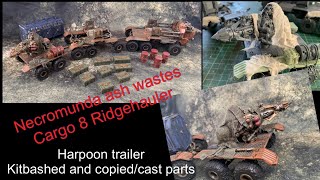 Necromunda kitbash  huge harpoon trailer for the ash wastes ridgehauler using spares and cast parts [upl. by Manuela]