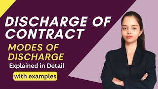 Discharge of Contract  Modes of Discharge of Contract  Indian Contract Act 1872 [upl. by Desma]