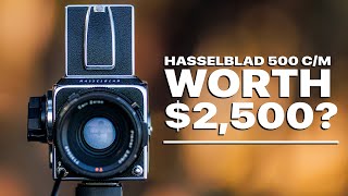 Is The Hasselblad 500cm ACTUALLY Worth 2500 HONEST REVIEW [upl. by Lupiv]