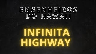 karaokê  Engenheiros do Hawaii  Infinita Highway acústico [upl. by Steinman]