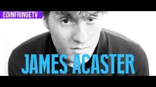 EdinFringeTV  James Acaster  Interview Edinburgh Fringe Festival 2013 [upl. by Einahc324]