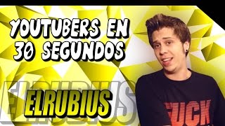 ELRUBIUS EN 30 SEGUNDOS [upl. by Meagan742]