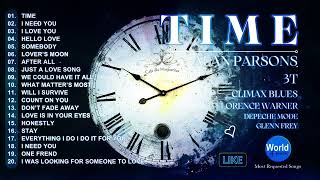 TIME  Alan Parsons 3T Climax Blues Florence Warner Depeche Mode Glenn Frey Bryan Adams  MRS [upl. by Irap]