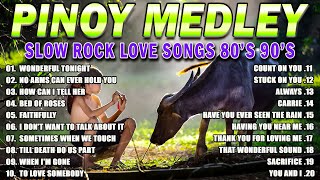 Slow Rock Love Song Nonstop Playlist 2024🎤Best Nonstop Pinoy Medley 2024🎤Love Song Medley [upl. by Phyl491]