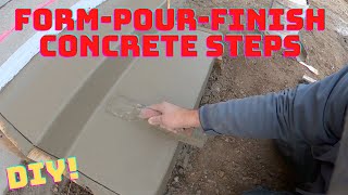 How to form pour and finish concrete stepsDIY [upl. by Wilbur]