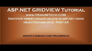 GridView insert update delete in aspnet using objectdatasource  Part 24 [upl. by Roxie163]