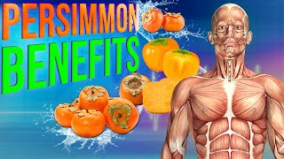 PERSIMMON BENEFITS  13 Impressive Health Benefits of Persimmon [upl. by Ecyrb]