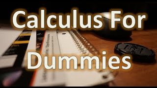 What is calculus for dummies [upl. by Jona]