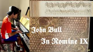 JOHN BULL FITZWILLIAM VIRGINAL BOOK CXIX In Nomine IX Manuscript Score Virginal [upl. by Norean]