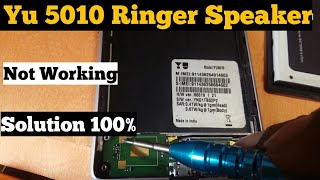 Yu Yureka 5010 Ringer Speaker Not Working Problem Solution [upl. by Dyrraj]