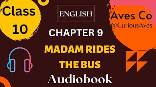 Madam Rides the Bus Class 10  Chapter 9 NCERT English Audiobook [upl. by Odyssey]