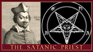 The Satanist Priest  Urbain Grandier [upl. by Laynad]