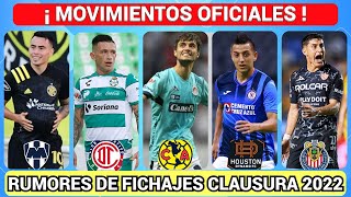 FICHAJES CONFIRMADOS LIGA MX CLAUSURA 2022 BILBAO al AMÉRICA  LOZANO a TOLUCA  ZELARAYÁN a RAYADOS [upl. by Cyndi504]