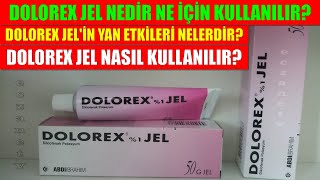 Dolorex Jel Nedir Ne İçindir Dolorex Jelin Yan Etkileri Nedir Dolorex Jel Nasıl Kullanılır [upl. by Pietro]