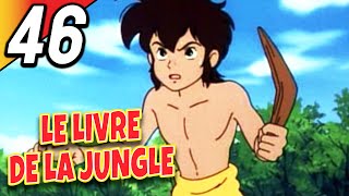 LE LIVRE DE LA JUNGLE  Partie 46  Épisode Complet  Français  Jungle Book [upl. by Leirbma]