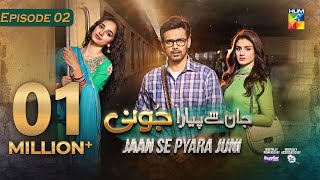 Jaan Se Pyara Juni  Ep 02 CC 1st May 2024 Powered by Happilac Paints  Hira Mani Zahid Ahmed [upl. by Iruam977]