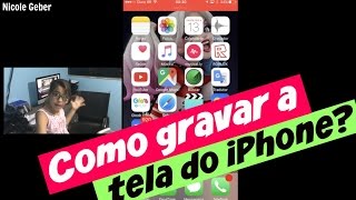 COMO GRAVAR A TELA DO IPHONE How to record you iPhone Screen [upl. by Hamner237]