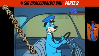 Braccobaldo Episodio 4 parte 2 Sir Braccobaldo Bau [upl. by Kreegar2]