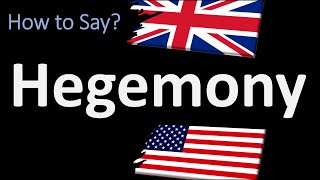 How to Pronounce Hegemony 2 WAYS UKBritish Vs USAmerican English Pronunciation [upl. by Julina]