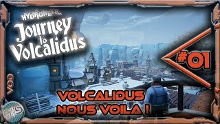 Hydroneer JtV  01  Volcalidus nous VOILA  VOD [upl. by Odel]