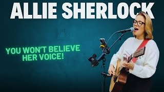 Allie Sherlock Live – A Performance That Will Give You Goosebumps [upl. by Assej]