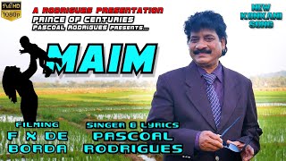 Maim  Pascoal Rodrigues  New Konkani Song 2023 [upl. by Nessie]